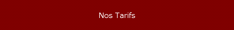 Nos Tarifs